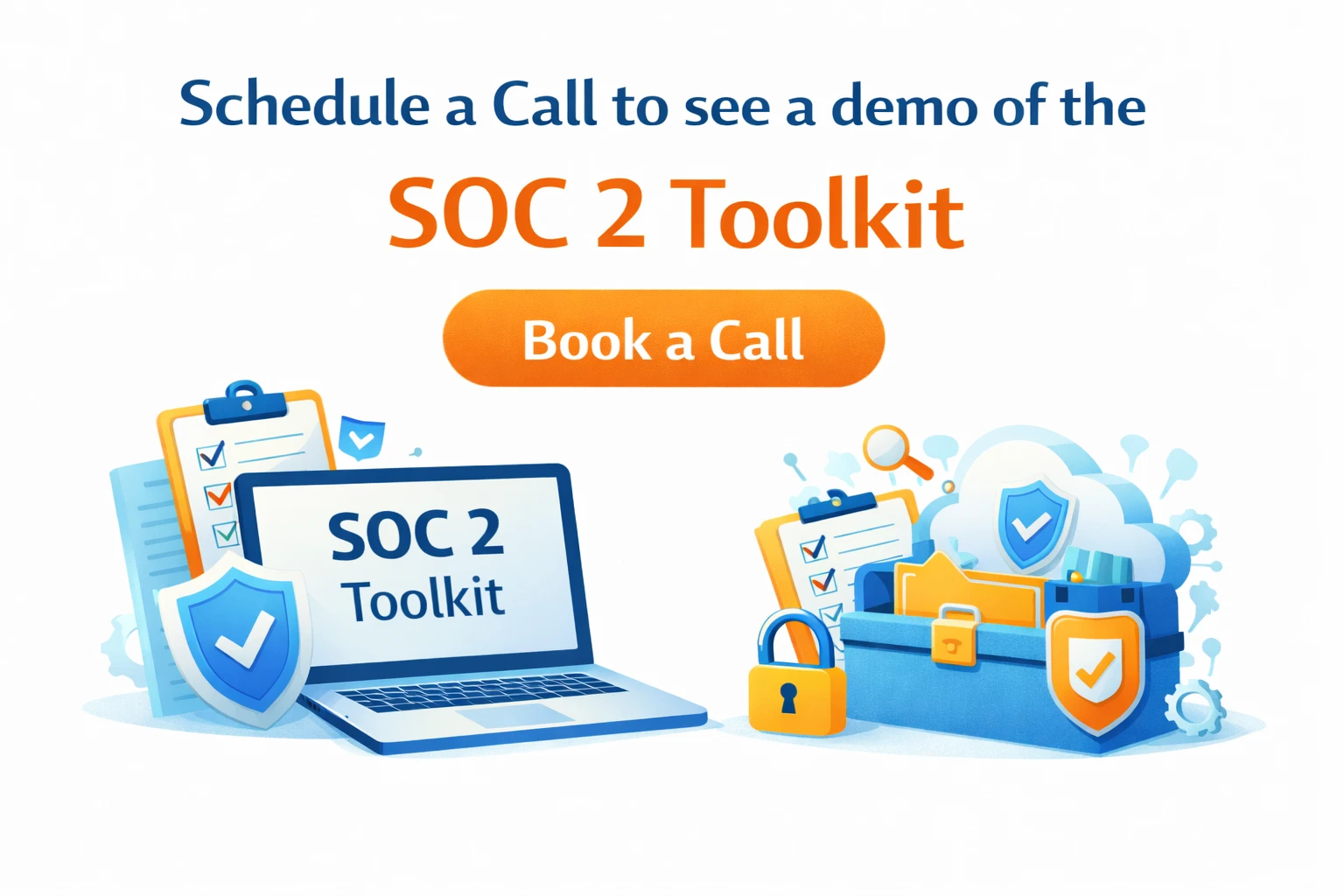 What the SOC 2 Toolkit Delivers